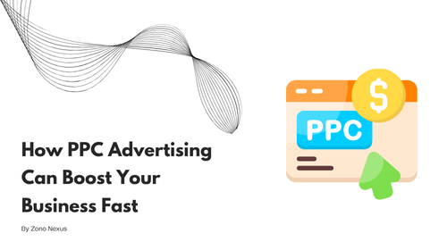 How PPC Advertising Can Boost Your Business Fast
